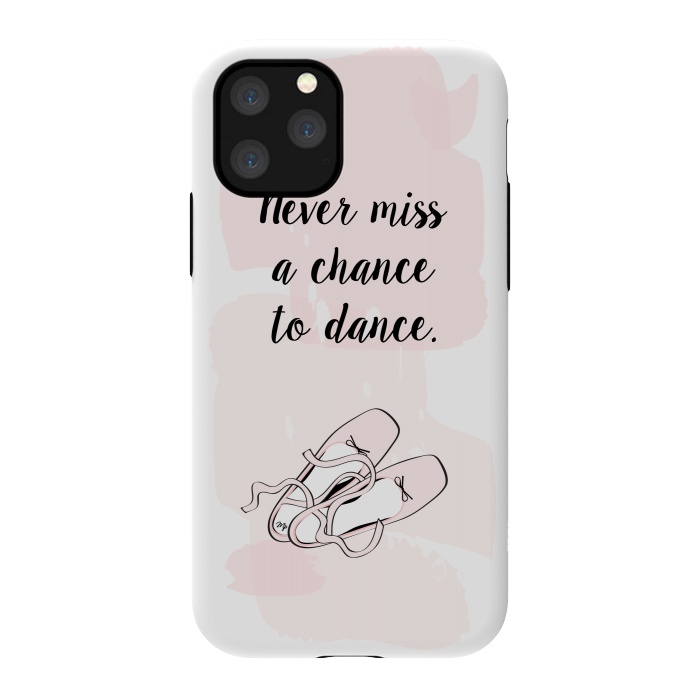 iPhone 11 Pro StrongFit Ballerina Shoes Dance Quote by Martina