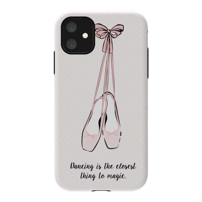 iPhone 11 StrongFit Pink Ballet Shoes Quote by Martina