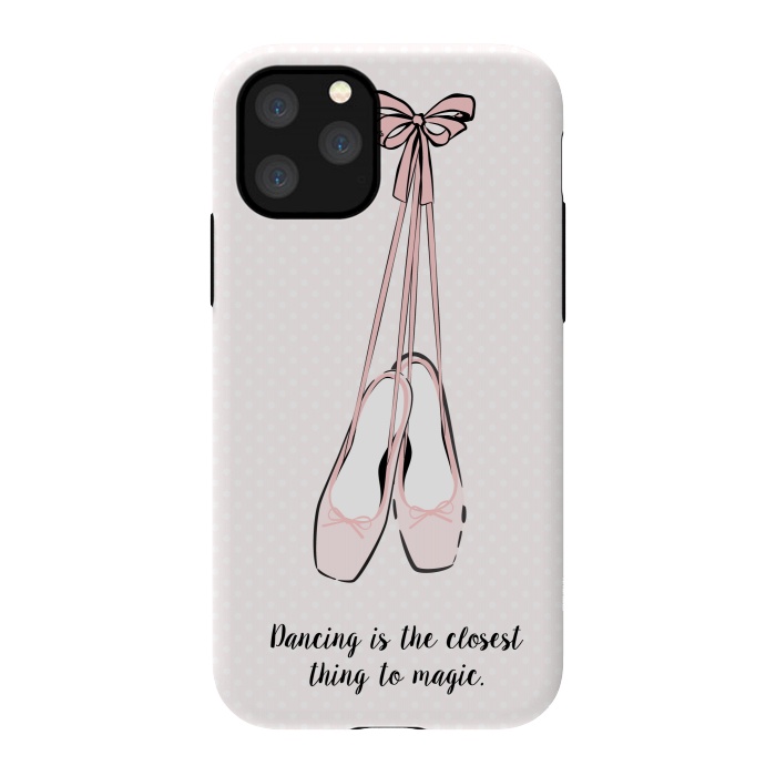 iPhone 11 Pro StrongFit Pink Ballet Shoes Quote by Martina