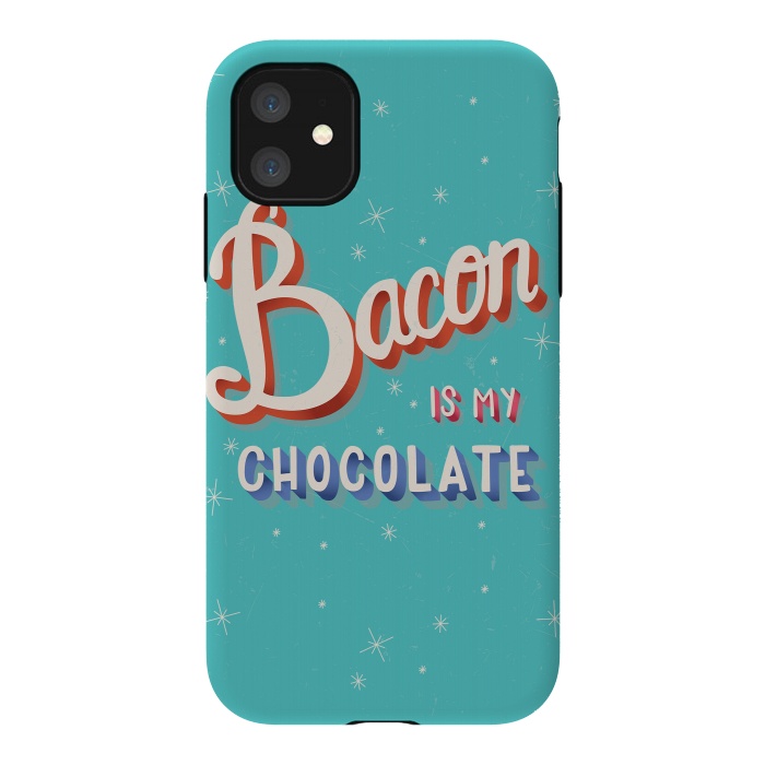 iPhone 11 StrongFit Bacon is my chocolate hand lettering typography modern poster design by Jelena Obradovic