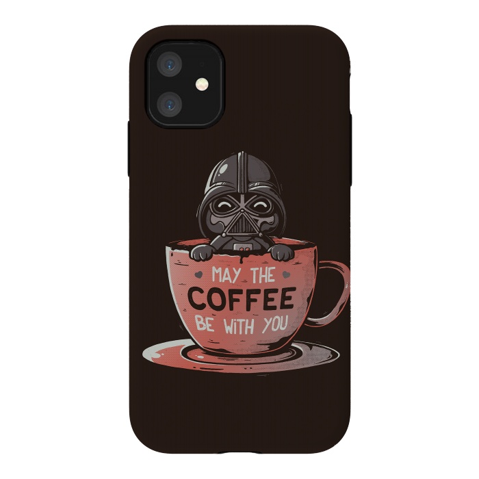iPhone 11 StrongFit May the Coffee Be With You by eduely