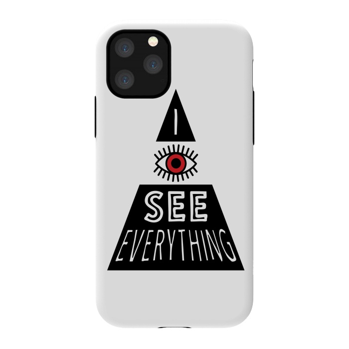 iPhone 11 Pro StrongFit I see everything by Laura Nagel