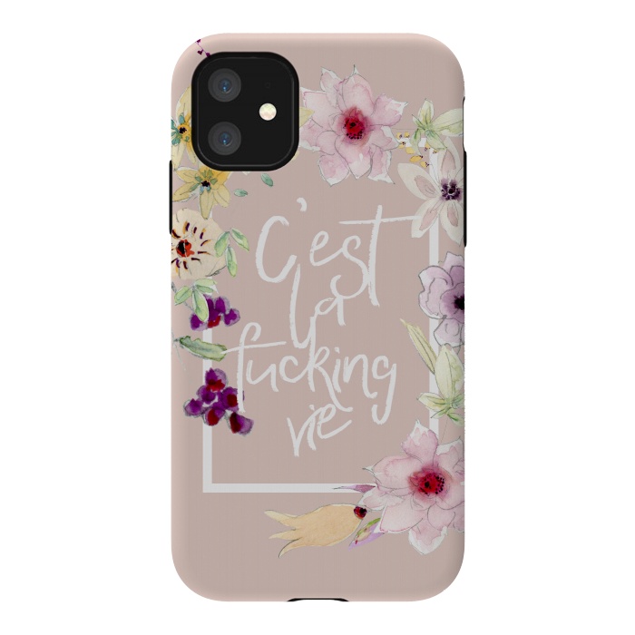 iPhone 11 StrongFit C'est la fucking vie - floral blush by  Utart