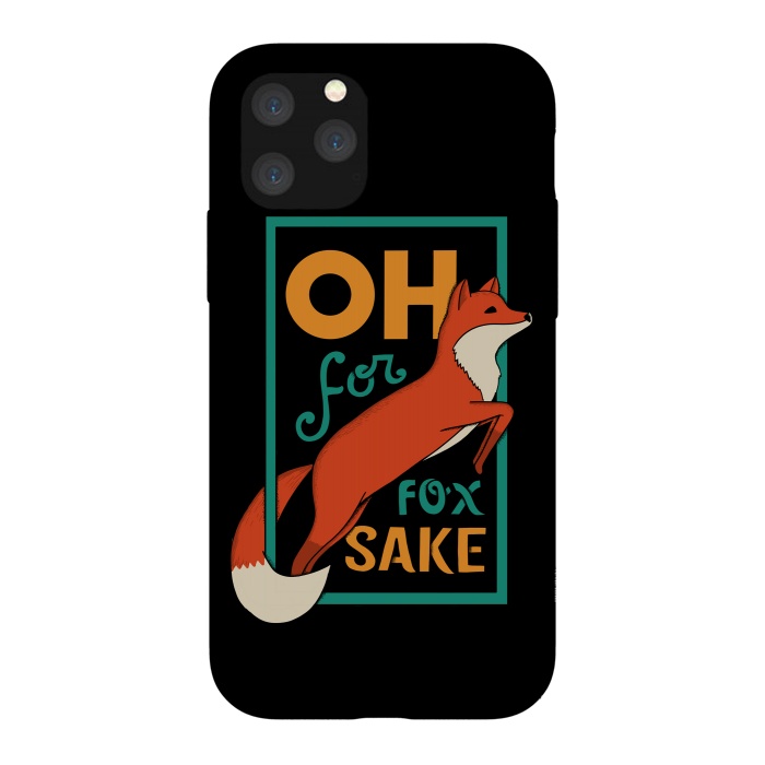 iPhone 11 Pro StrongFit Oh for fox sake by Coffee Man