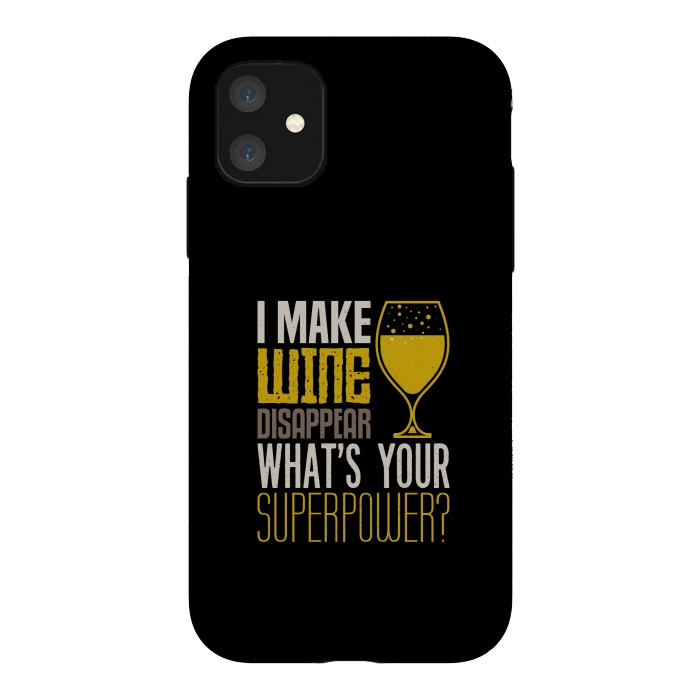 iPhone 11 StrongFit i make wine disappear by TMSarts