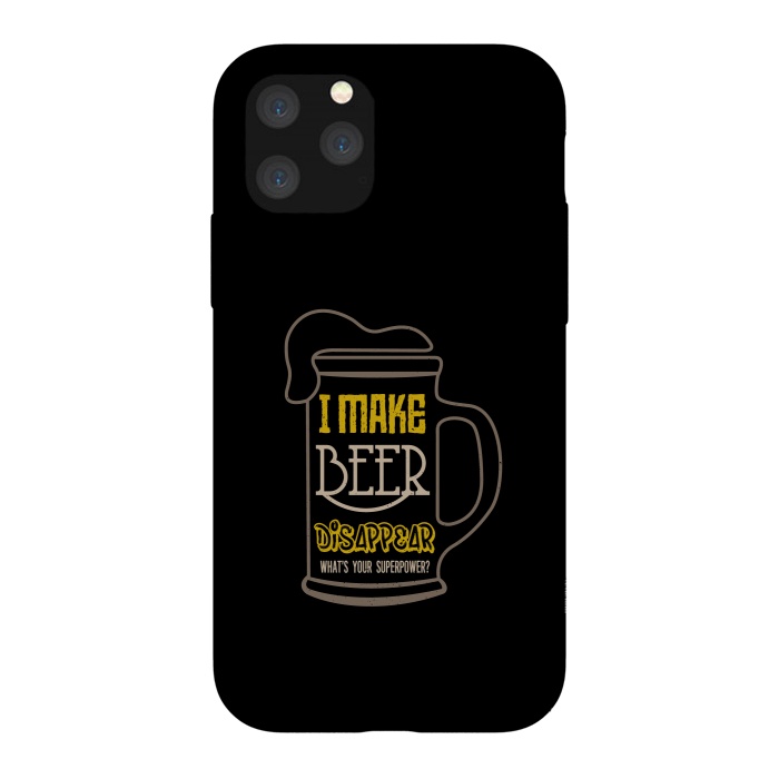 iPhone 11 Pro StrongFit i make beer disappear by TMSarts