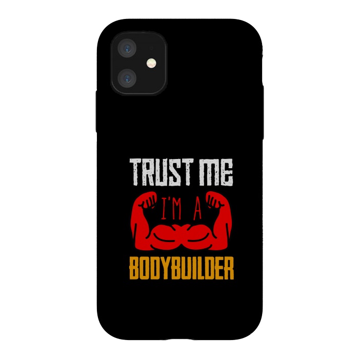 iPhone 11 StrongFit trust me bodybuilder by TMSarts