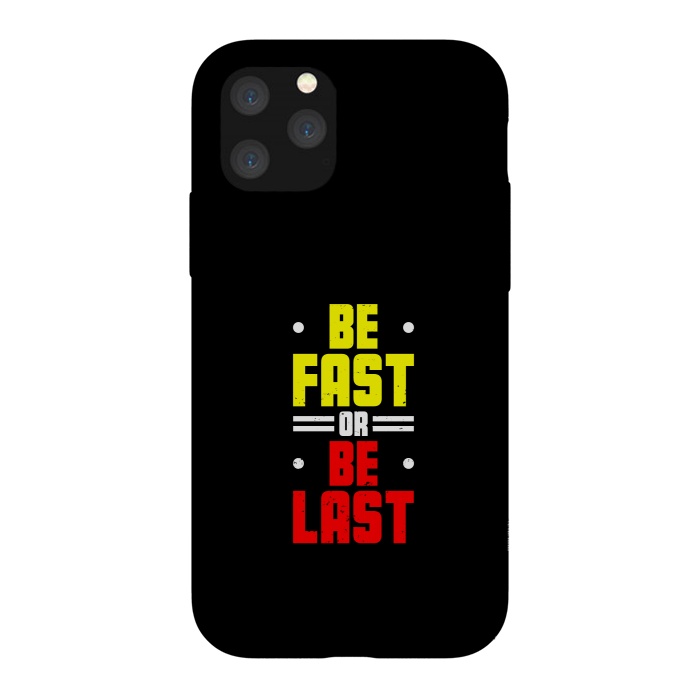iPhone 11 Pro StrongFit be fast or be last by TMSarts