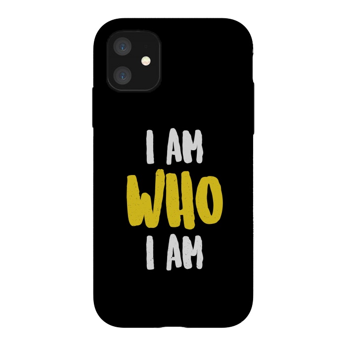 iPhone 11 StrongFit i am who i am by TMSarts