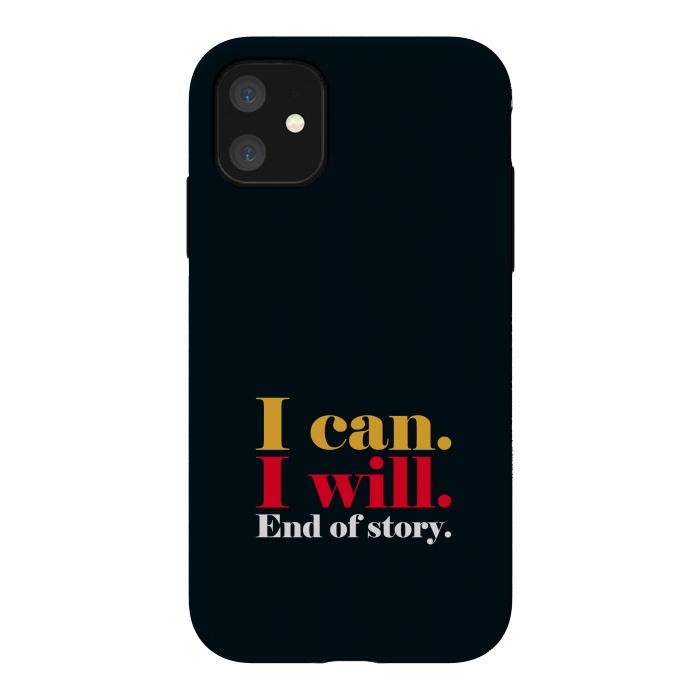 iPhone 11 StrongFit i can i will by TMSarts