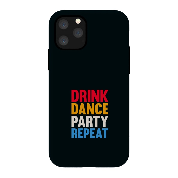 iPhone 11 Pro StrongFit drink dance party repeat by TMSarts