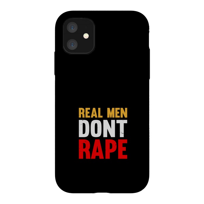 iPhone 11 StrongFit real man dont rape by TMSarts