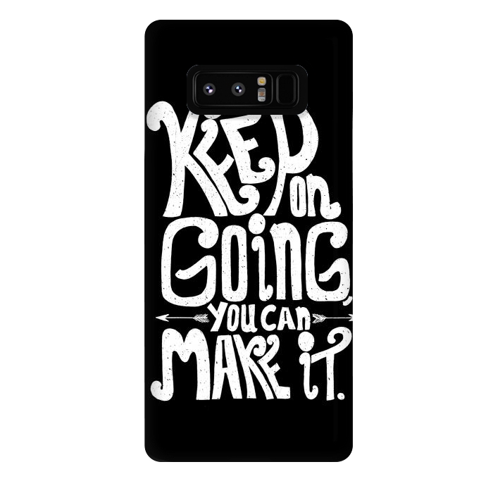Galaxy Note 8 StrongFit Keep on going... by Steve Wade (Swade)
