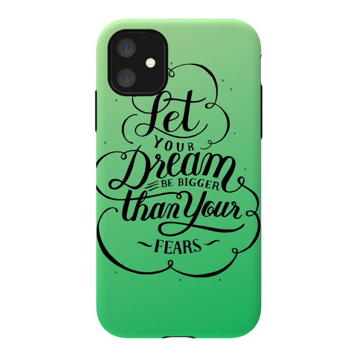 iPhone 11 StrongFit let your dreams be bigger by MALLIKA