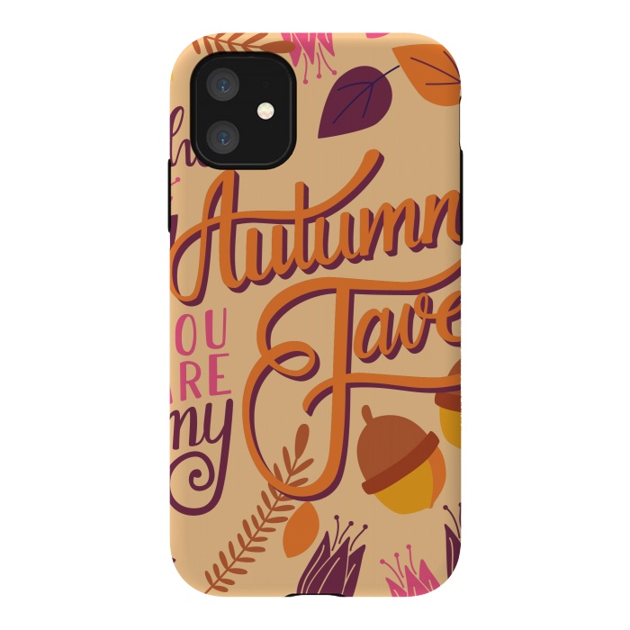 iPhone 11 StrongFit Autumn, you are my fave 001 by Jelena Obradovic