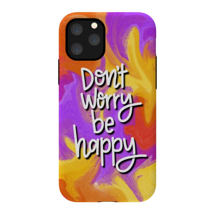 iPhone 11 Pro StrongFit Don´t worry be happy by Silvia Mejia