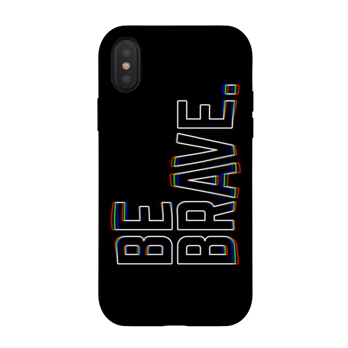 iPhone Xs / X StrongFit Be Brave by Afif Quilimo