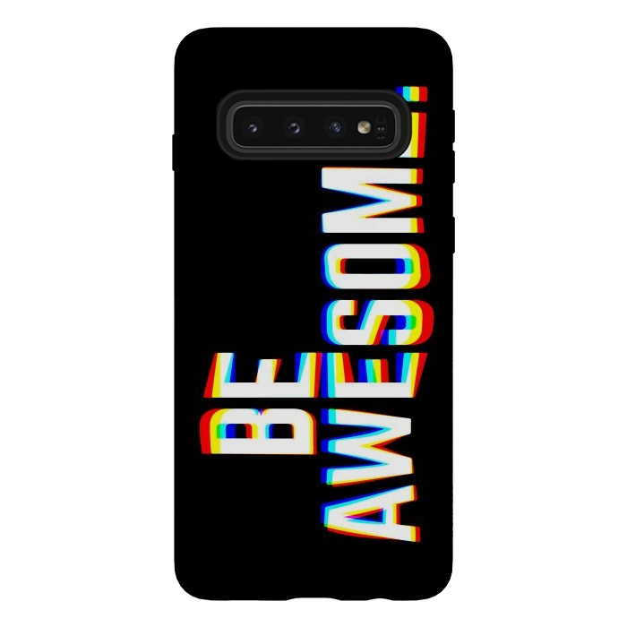 Galaxy S10 StrongFit Be Awesome by Afif Quilimo