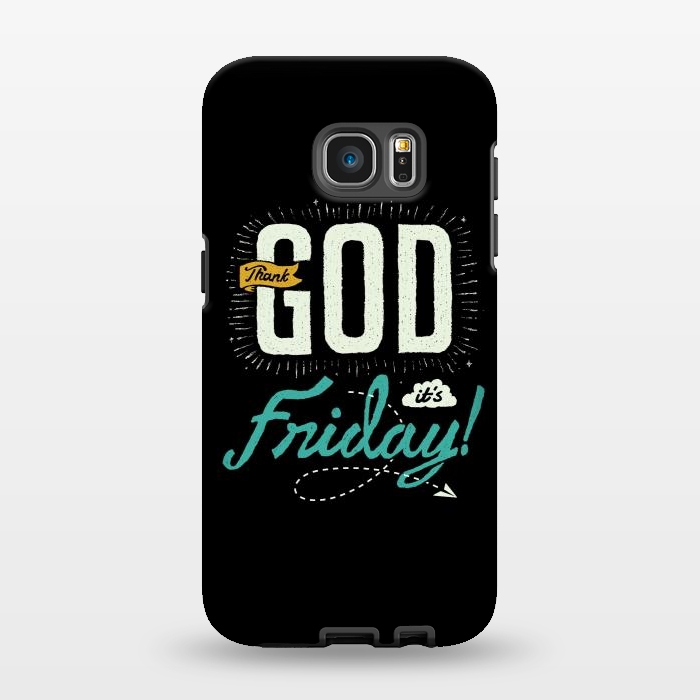Galaxy S7 EDGE StrongFit Thank GOD it's Friday by Afif Quilimo