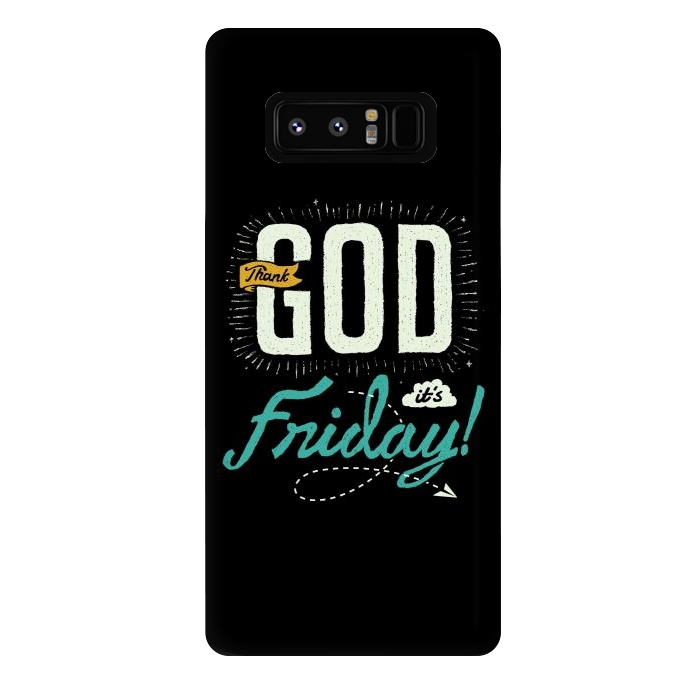 Galaxy Note 8 StrongFit Thank GOD it's Friday by Afif Quilimo