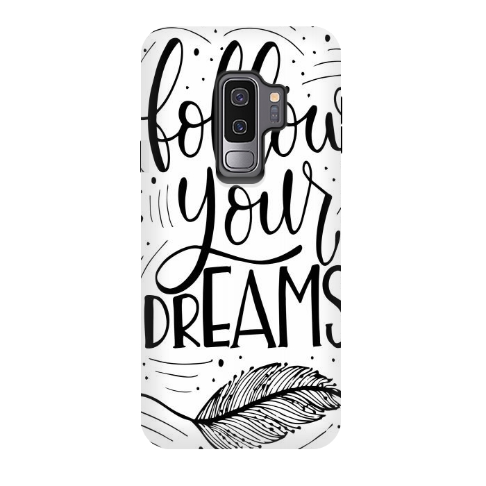Galaxy S9 plus StrongFit follow your dreams by haroulita