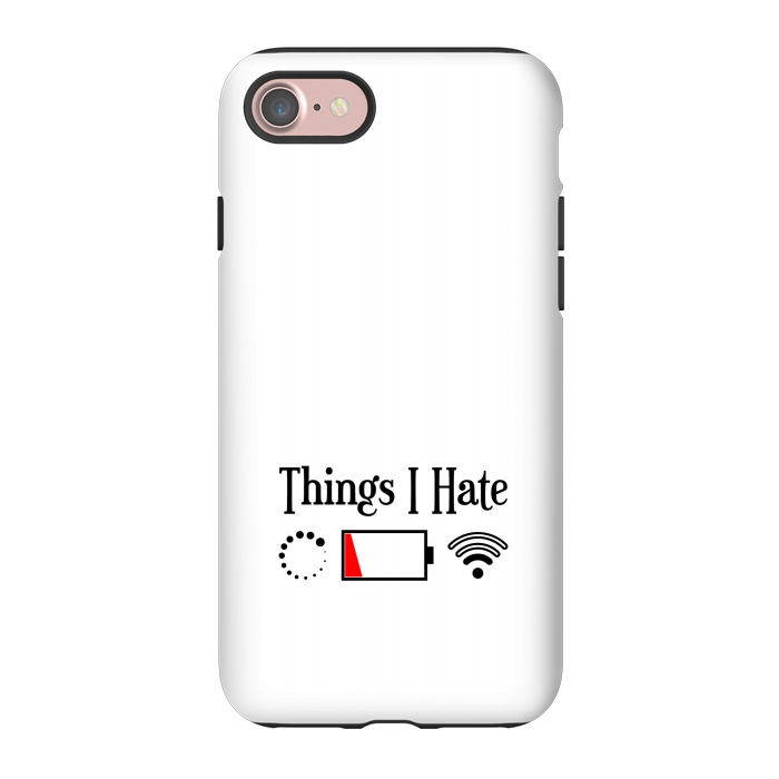 iPhone 7 StrongFit Things I Hate by TMSarts