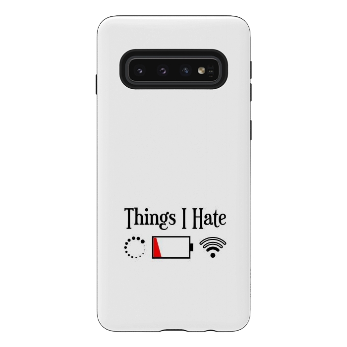 Galaxy S10 StrongFit Things I Hate by TMSarts