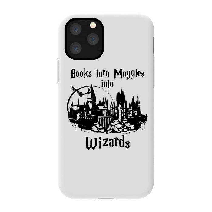 iPhone 11 Pro StrongFit Books turn muggles into wizards  by Winston