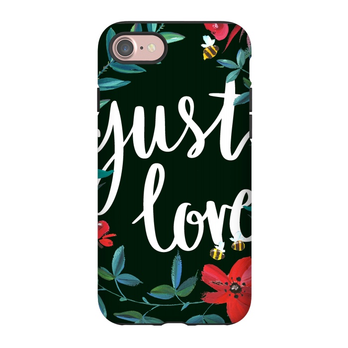 iPhone 7 StrongFit Just love flower painting quote by Oana 