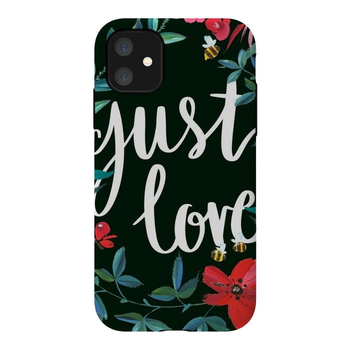 iPhone 11 StrongFit Just love flower painting quote by Oana 