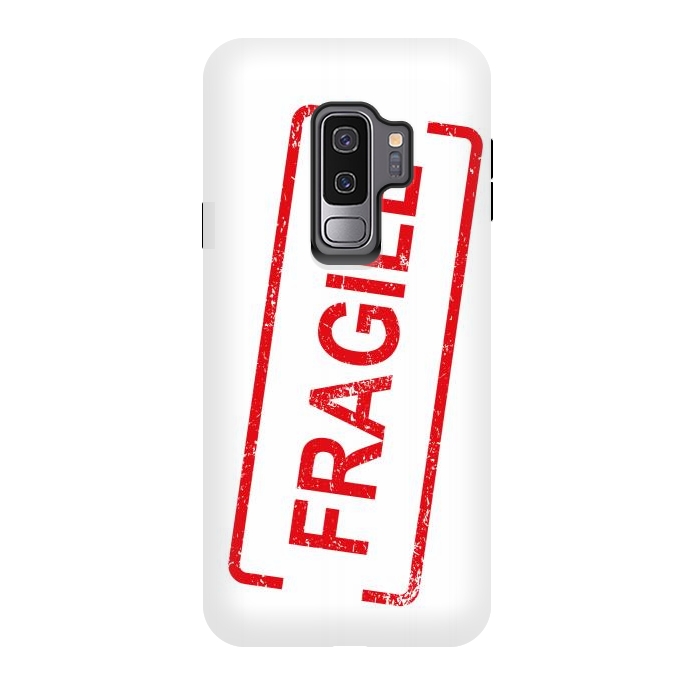 Galaxy S9 plus StrongFit Fragile Red by Martina