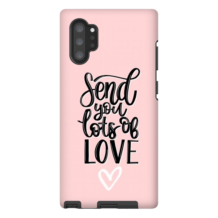 Galaxy Note 10 plus StrongFit Send you lots of love by Jms