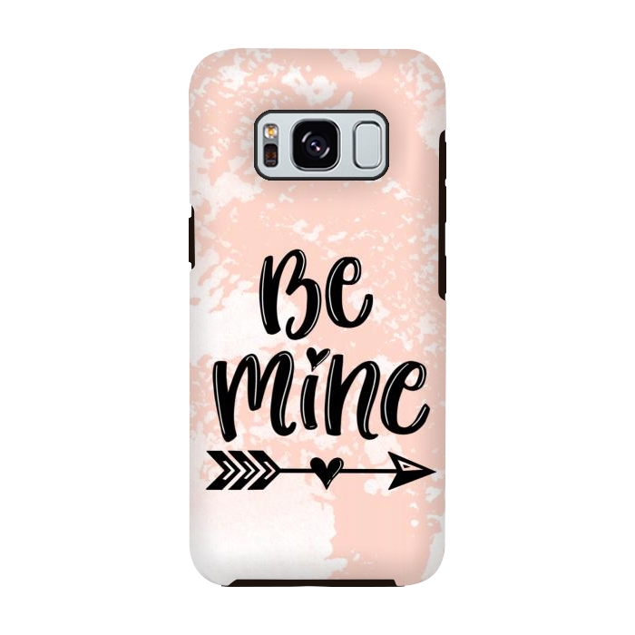 Galaxy S8 StrongFit Be mine by Jms