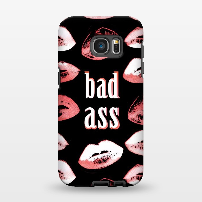 Galaxy S7 EDGE StrongFit Badass lipstick kisses quote design by Oana 
