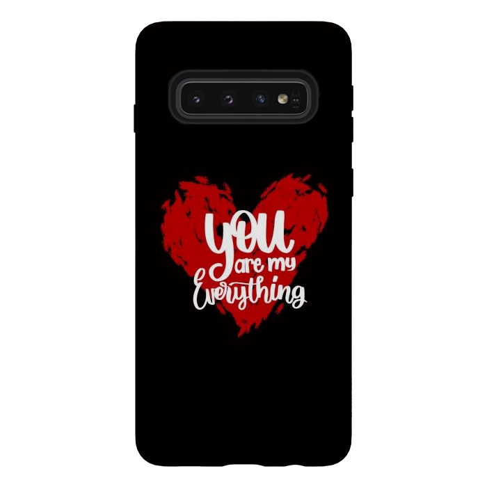 Galaxy S10 StrongFit You are my everything by Jms