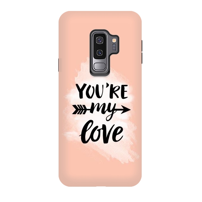 Galaxy S9 plus StrongFit You’re my love by Jms