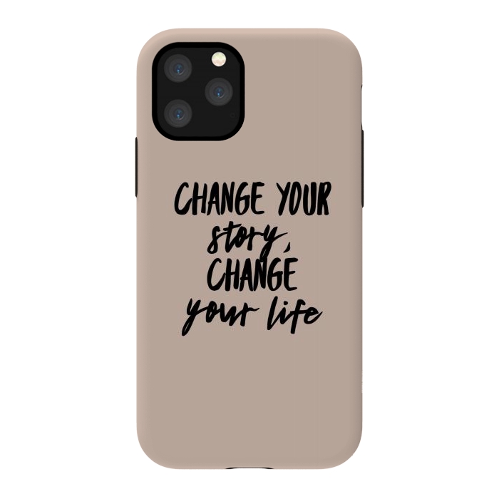iPhone 11 Pro StrongFit change your life by Jms