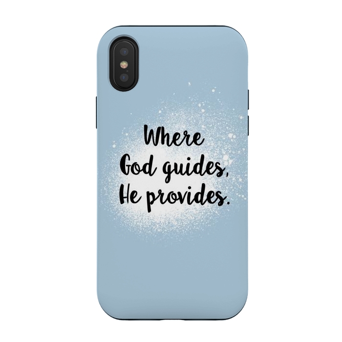 iPhone Xs / X StrongFit Where God guides, he provides. by Jms