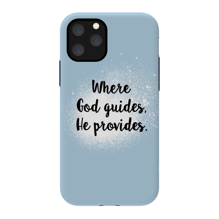 iPhone 11 Pro StrongFit Where God guides, he provides. by Jms
