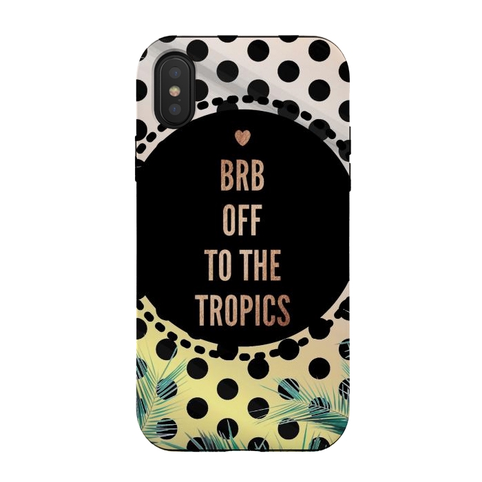 iPhone Xs / X StrongFit Off to the tropics typo and polka dots by Oana 