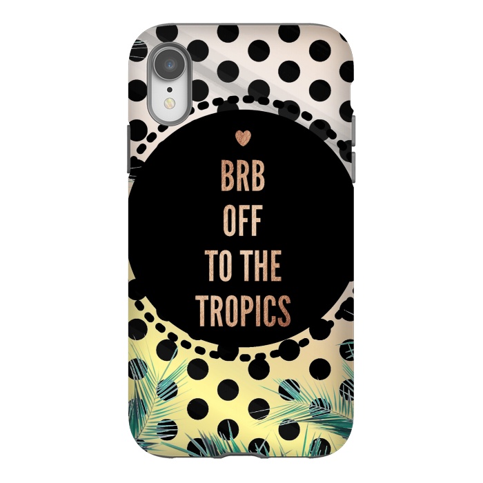 iPhone Xr StrongFit Off to the tropics typo and polka dots by Oana 
