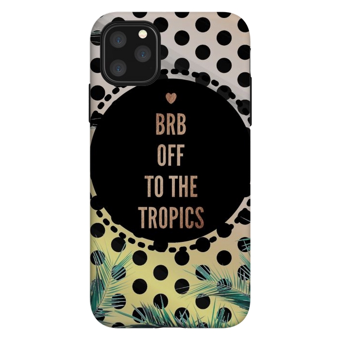 iPhone 11 Pro Max StrongFit Off to the tropics typo and polka dots by Oana 