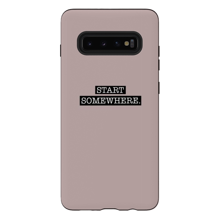 Galaxy S10 plus StrongFit Start somewhere by Jms