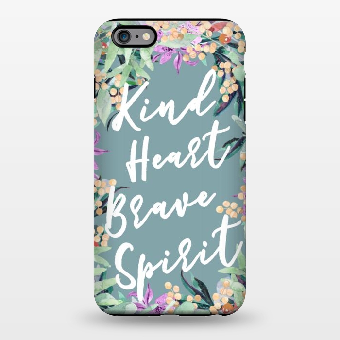 iPhone 6/6s plus StrongFit Kind Brave inspirational typography and watercolor flowers by Oana 