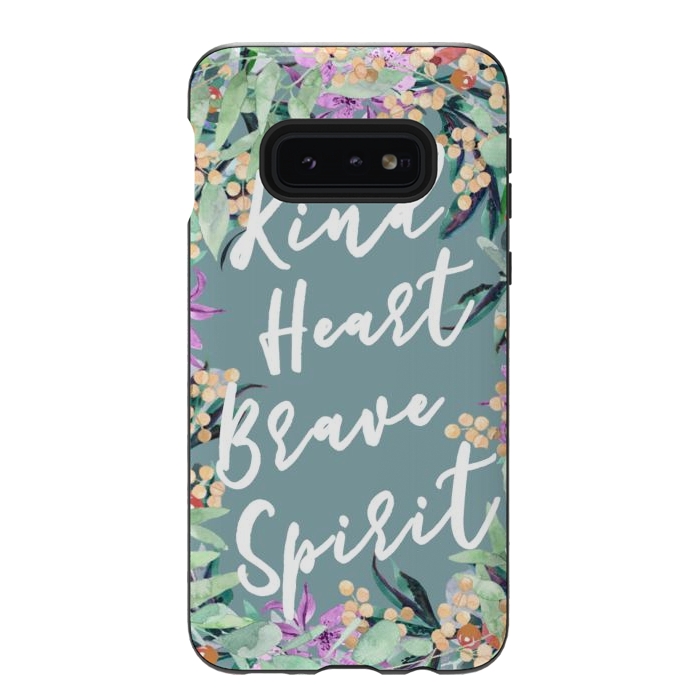 Galaxy S10e StrongFit Kind Brave inspirational typography and watercolor flowers by Oana 
