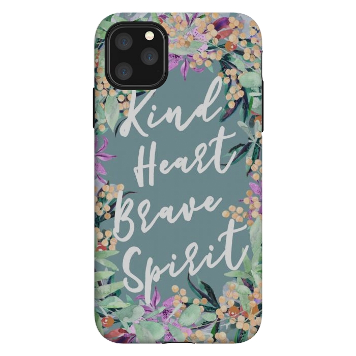 iPhone 11 Pro Max StrongFit Kind Brave inspirational typography and watercolor flowers by Oana 