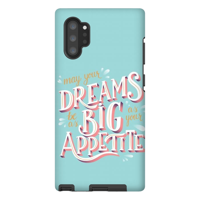 Galaxy Note 10 plus StrongFit May your dreams be as big as your appetite, hand lettering by Jelena Obradovic