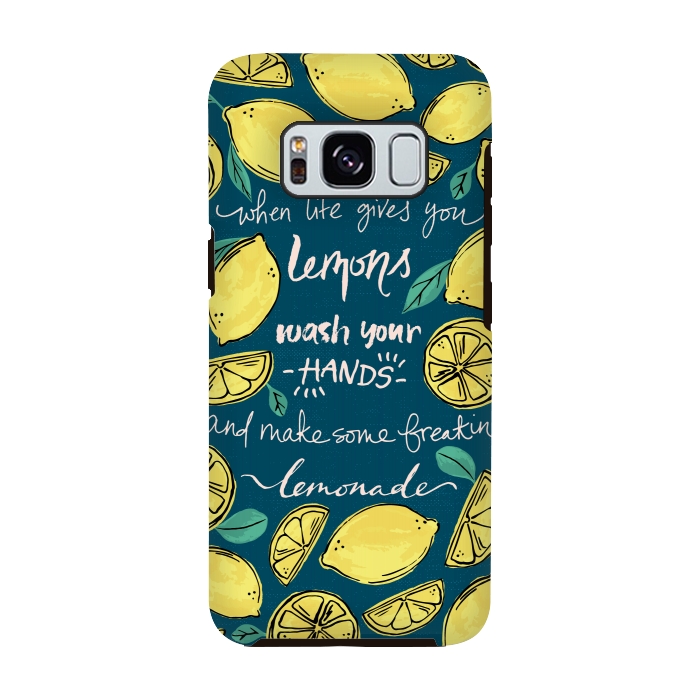 Galaxy S8 StrongFit Wash Your Hands & Make Lemonade by Melissa Lee