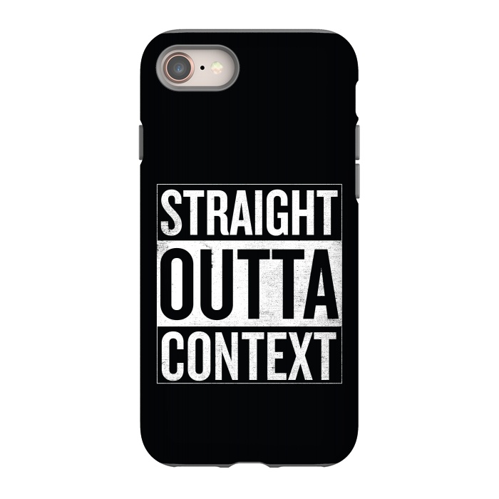 iPhone 8 StrongFit Straight Outta Context by Shadyjibes