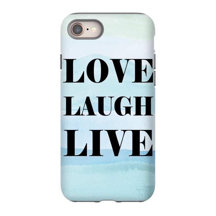iPhone 8 StrongFit Love Laugh Live by Martina